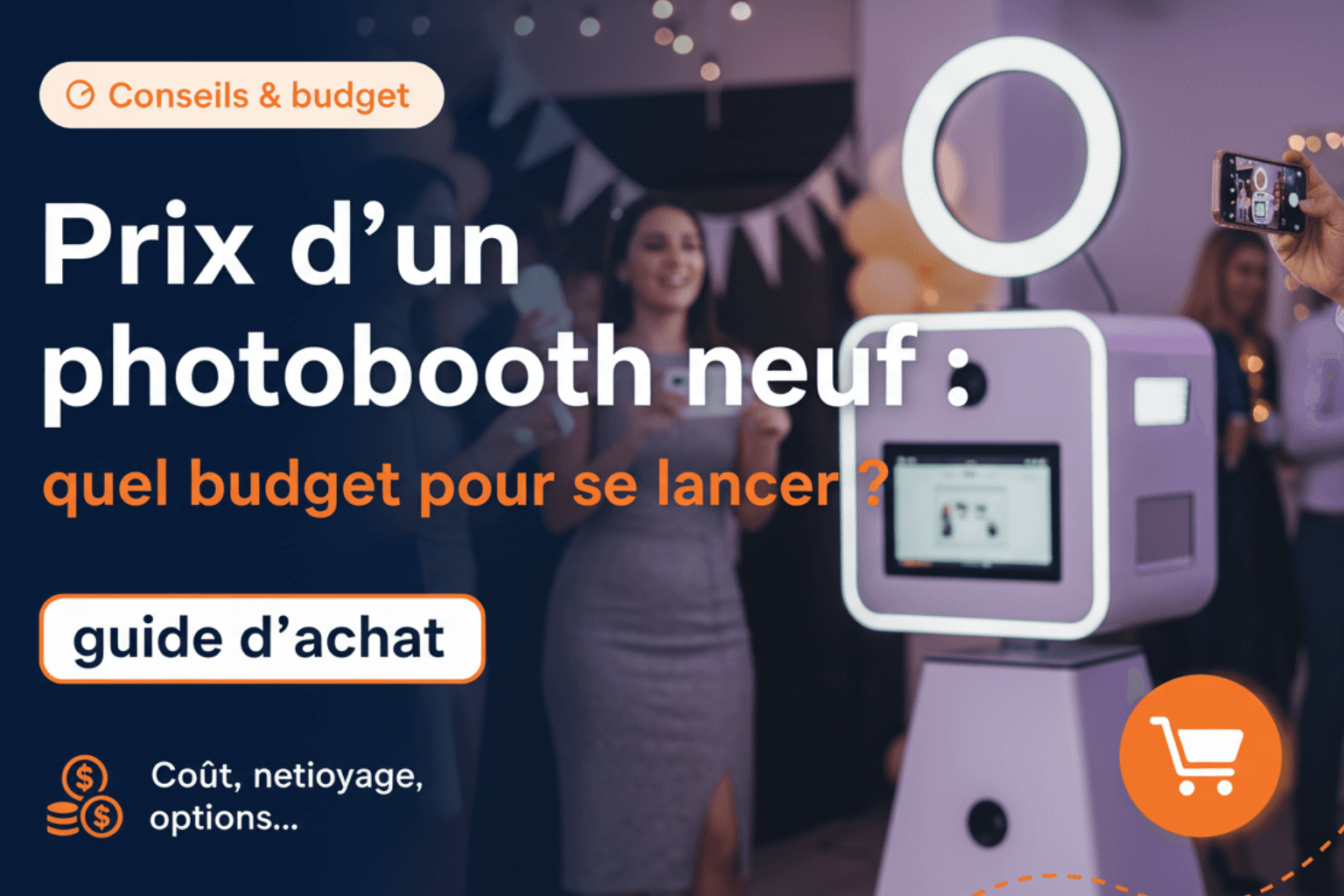 Prix d&rsquo;un photobooth neuf : quel budget pour se lancer ?